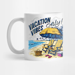 Vacation vibes only, fun summer vacation travel memes tee Mug